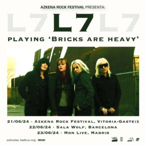 L7 conmemorarán su “Bricks Are Heavy” en directo en Madrid y Barcelona